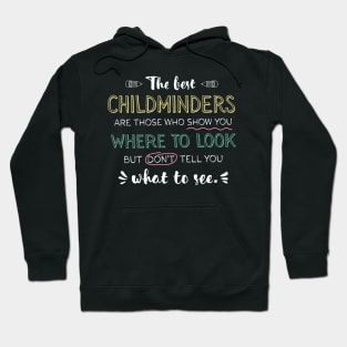 The best Childminders Appreciation Gifts - Quote Show you where to look Hoodie